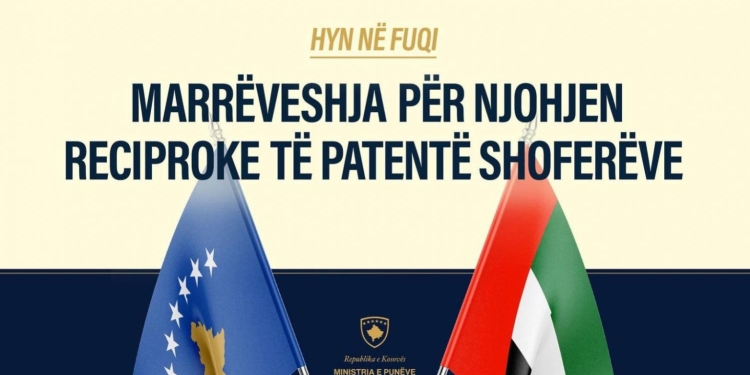 Hyn në fuqi Marrëveshja për njohjen e patentë-shoferëve mes Kosovës dhe Emirateve të Bashkuara Arabe