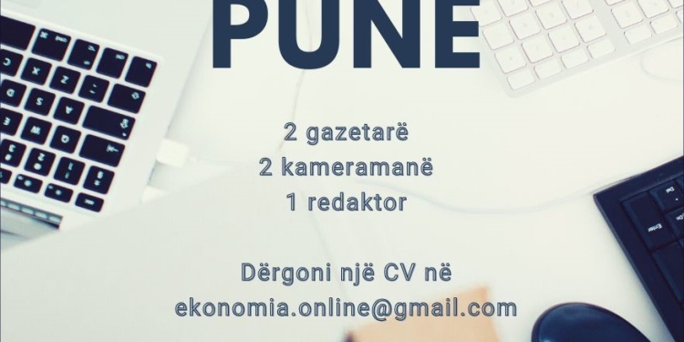 Konkurs pune në Ekonomia Online për gazetarë dhe kameramanë