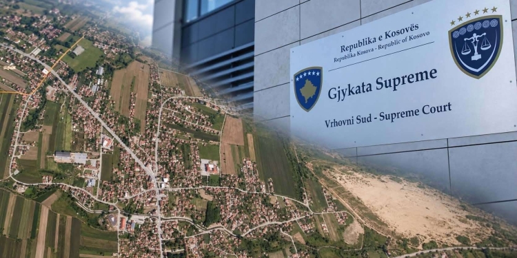 Beteja për mbi 7 hektarë tokë në Graçanicë – Supremja anulon vendimin dhe e kthen çështjen në rivendosje